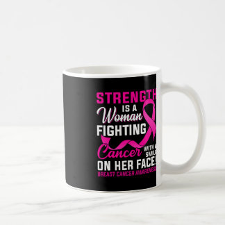 Taza De Café La Fuerza Es Una Mujer Que Lucha Contra El Cáncer