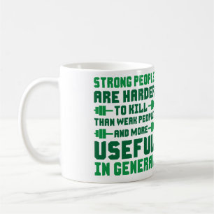 Taza De Café La gente fuerte es más dura de matar