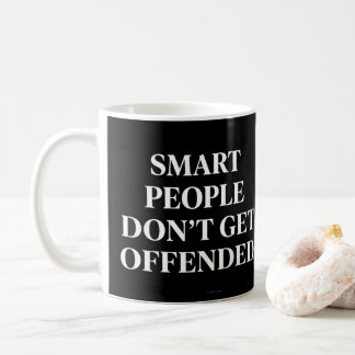 Taza De Café La gente inteligente no se ofende