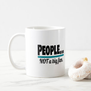 Taza De Café La gente no es un gran fanático introvertido