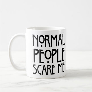 Taza De Café ¡La gente normal puede realmente ser asustadiza!