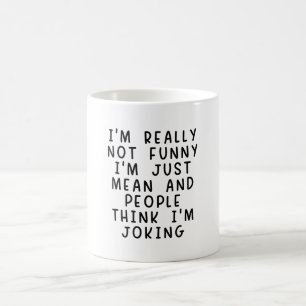 Taza De Café La gente piensa que me estoy burlando de un sarcás