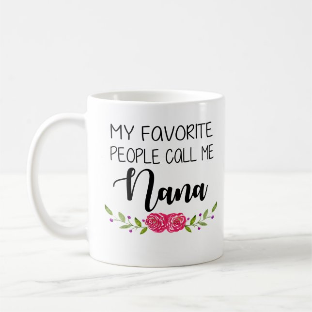 Taza De Café La gente preferida me llama Nana (Izquierda)