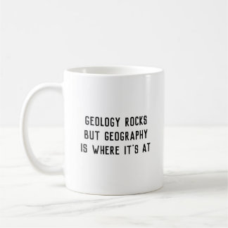 Taza De Café La "geología oscila, geografía es donde está en"