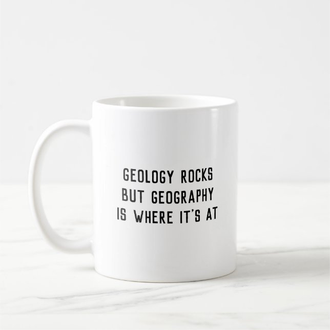 Taza De Café La "geología oscila, geografía es donde está en" (Izquierda)