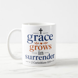 Taza De Café La Gracia Crece En La Rendición Frase Cristiana In