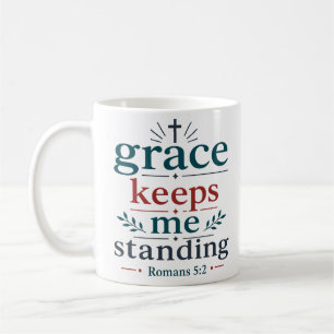 Taza De Café La Gracia Me Mantiene En Pie Estímulo Bíblico