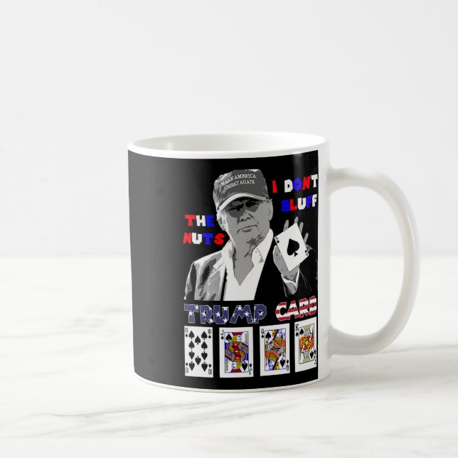 Taza De Café La graciosa camiseta de Trump Poker no te mojo la  (Derecha)