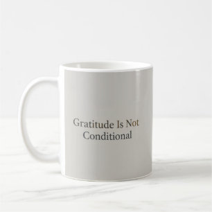 Taza De Café La gratitud permanece: Todo ritmo de vida bebe