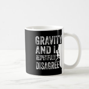 Taza De Café La gravedad y yo estamos en desacuerdo Climber Roc