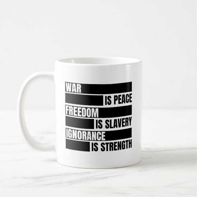 Taza De Café La guerra es la paz, la libertad es esclavitud (Izquierda)