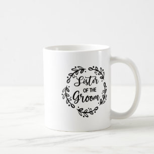 Taza De Café La Hermana Del Día De La Boda De Groom Fiesta Sis