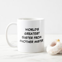 "La hermana mayor del mundo de otro señor" Mug