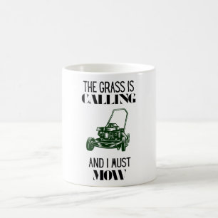 Taza De Café La hierba está llamando y tengo que mamar