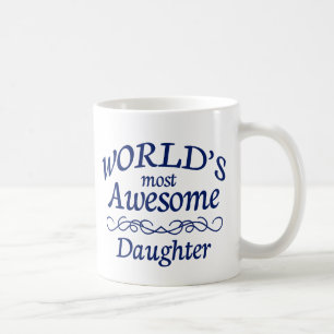 Taza De Café La hija más impresionante del mundo