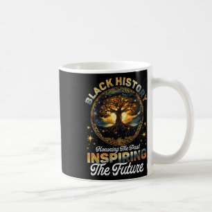 Taza De Café La historia negra inspira el futuro Melanina Améri