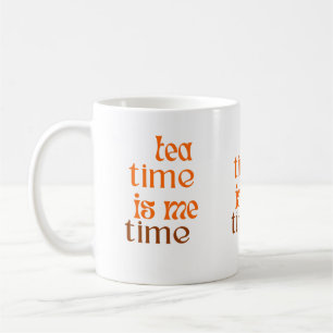 Taza De Café La hora del té es mi tiempo