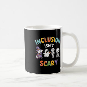 Taza De Café La inclusión no es miedo, mamá, fantasma Halloween