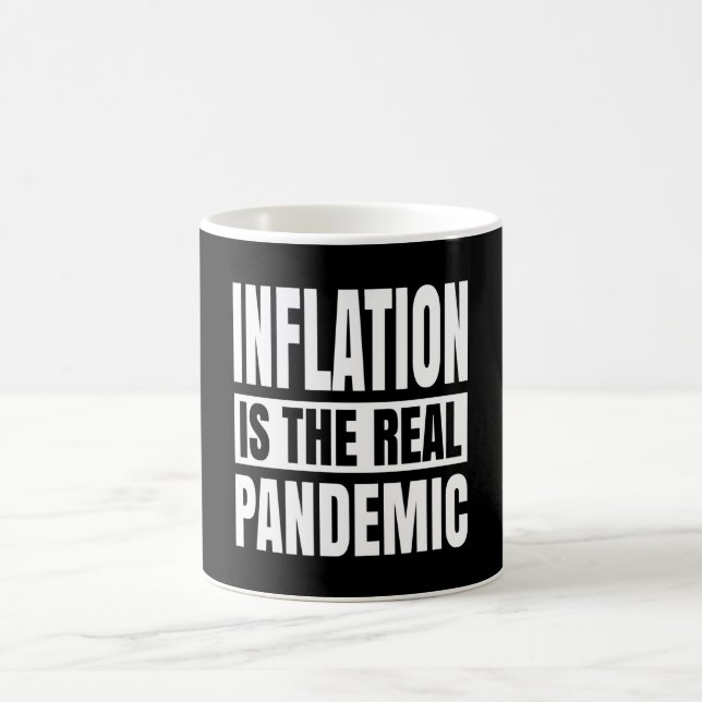 Taza De Café La inflación es la verdadera pandemia (Centro)