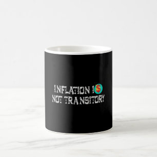 Taza De Café La inflación no es transitoria