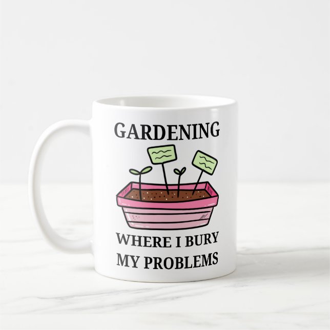 Taza De Café La jardinería donde yo aborrezco mis problemas | J (Izquierda)
