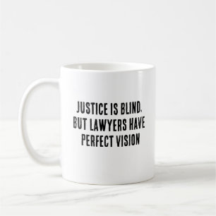 Taza De Café La justicia es ciega, pero los abogados tienen una