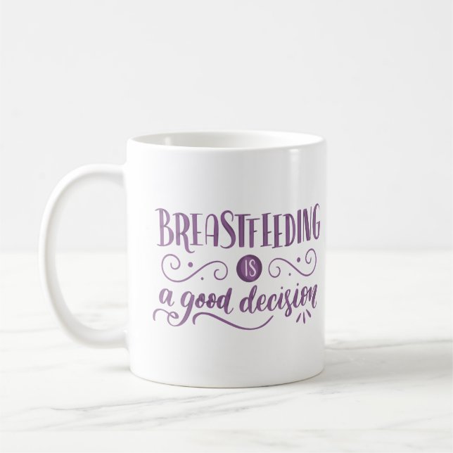 Taza De Café la lactancia materna es una buena decisión (Izquierda)