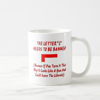 Taza De Café La Letra L Necesita Ser Prohibida Parece Una Pisto