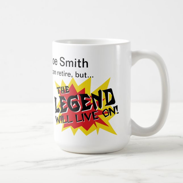 Taza De Café La leyenda del regalo de jubilación seguirá vigent (Derecha)