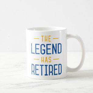 Taza De Café La Leyenda Se Ha Retirado.