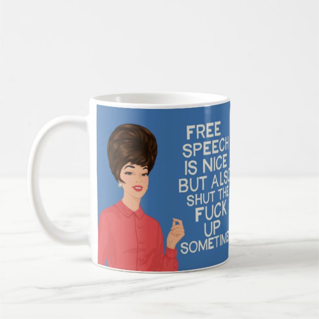 Taza De Café La libertad de expresión es agradable......pero... (Izquierda)