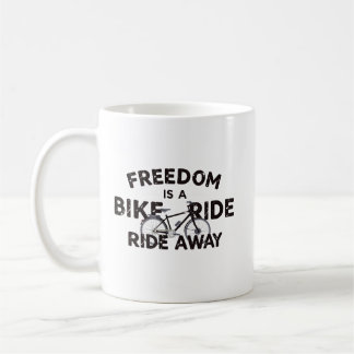Taza De Café La libertad está a un paseo en bicicleta de distan