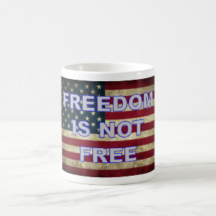 Taza De Café La libertad no es libre - Bandera estadounidense