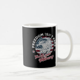 Taza De Café La libertad no es libre gracias a los veteranos Dí