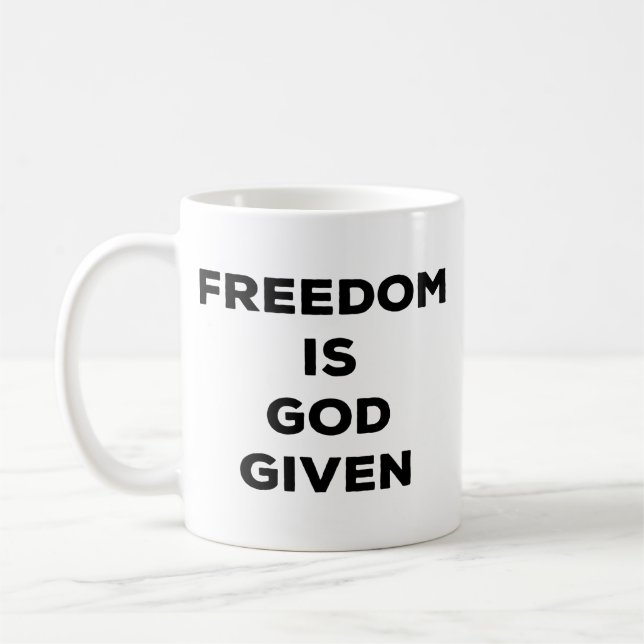 Taza De Café La libertad se da a Dios (Izquierda)