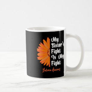Taza De Café La lucha de mi hermana es mi lucha contra la leuce