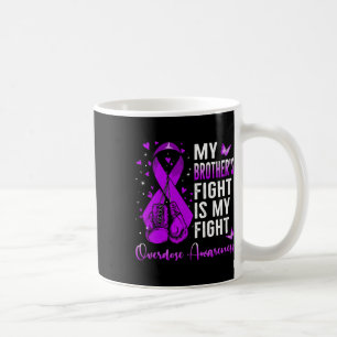 Taza De Café La lucha de mi hermano es la conciencia sobre la s