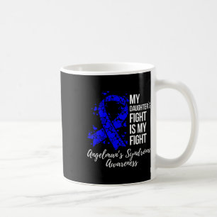 Taza De Café La lucha de mi hija es mi lucha Síndrome de Angelm