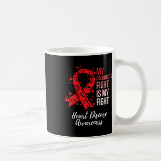 Taza De Café La lucha de mi hija es por la enfermedad del coraz
