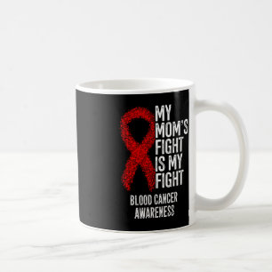 Taza De Café La lucha de mi madre es mi lucha contra el cáncer 