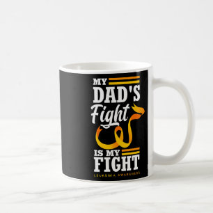 Taza De Café La lucha de mi papá es la leucemia de mi hija a
