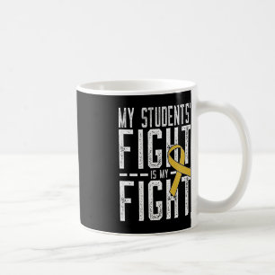 Taza De Café La lucha de mis estudiantes es mi lucha contra el