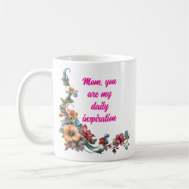 Taza De Café La madre inspiradora en el día de la madre, mi ins