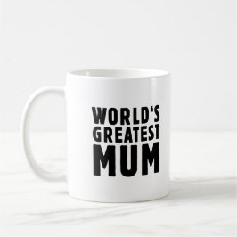 Taza De Café La mamá más grande del mundo