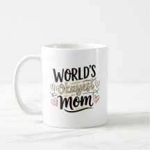 La Mamá Más o Menos del Mundo