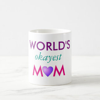 Taza De Café La mamá más okayest del mundo