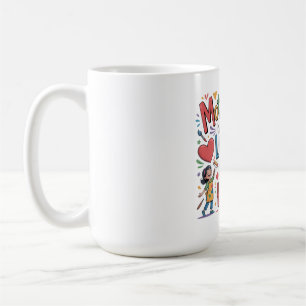Taza De Café La Maternidad Es El Arte De Amar Con El Corazón