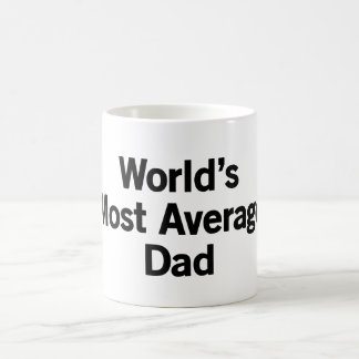 Taza De Café La mayoría del papá medio del mundo