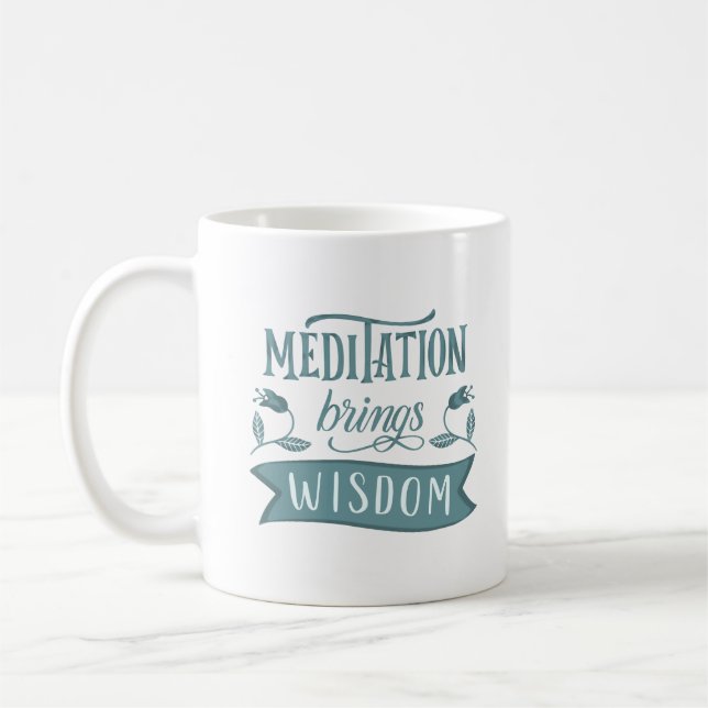 TAZA DE CAFÉ LA MEDITACIÓN LLEVA SABIDURÍA (Izquierda)
