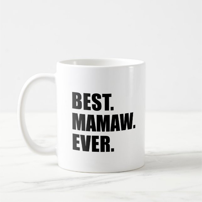 Taza De Café La mejor abuela de Mamaw nunca (Izquierda)